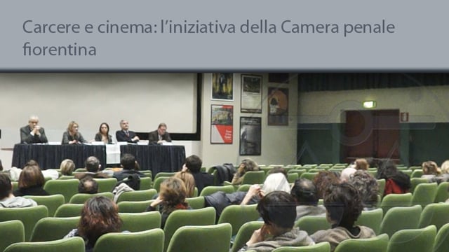 Carcere e cinema, l'iniziativa della Camera penale fiorentina - 22/12/2015