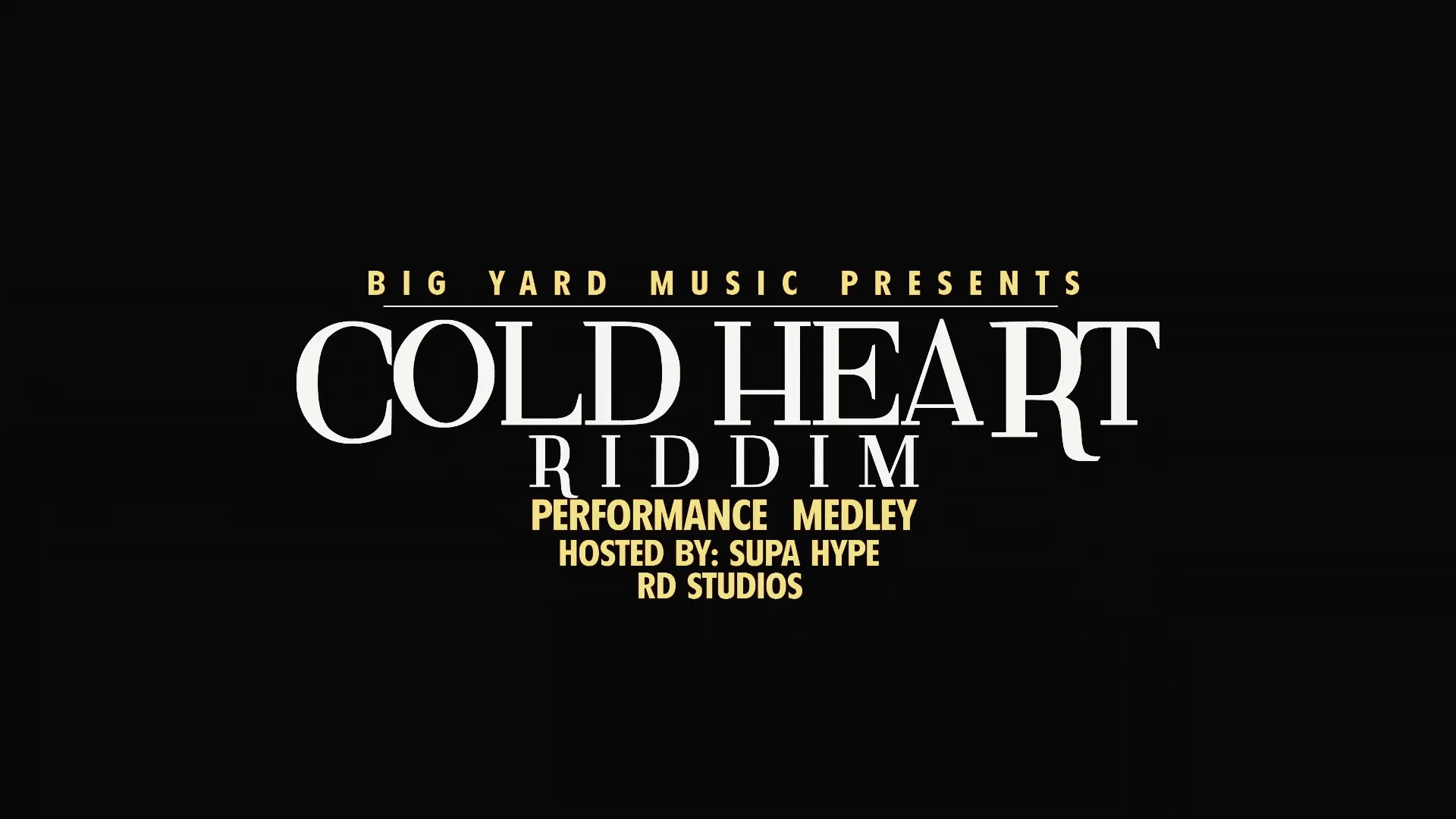 COLD HEART RIDDIM PERFORMANCE MEDLEY on Vimeo