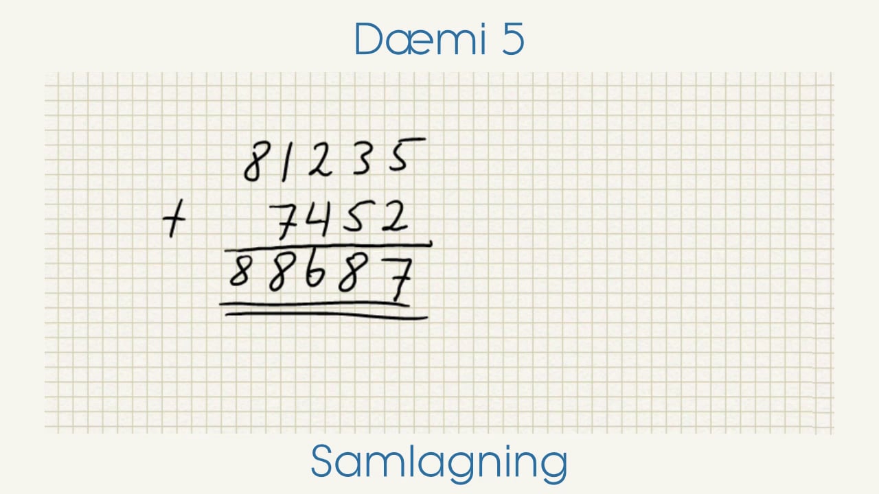 Grunnaðgerðir - Samlagning - Dæmi 5
