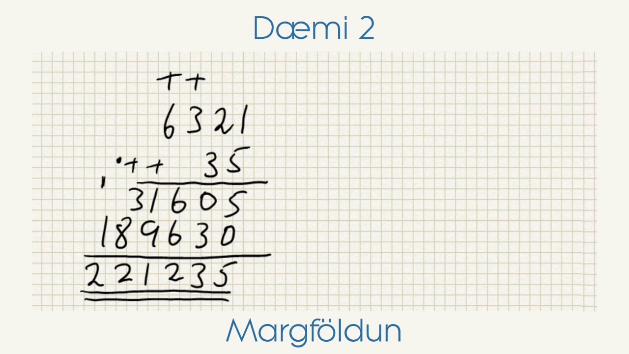 Grunnaðgerðir - Margföldun - Dæmi 2