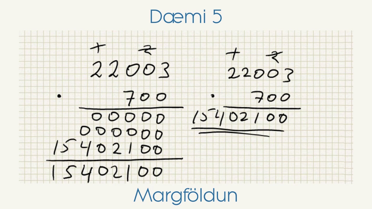Grunnaðgerðir - Margföldun - Dæmi 5