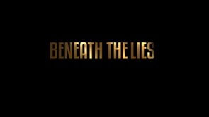 Beneath The Lies - Officail Trailer 2014