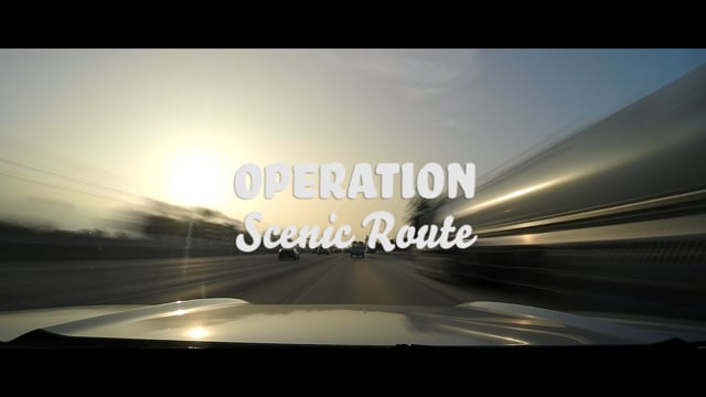 OPERATION SCENIC ROUTE