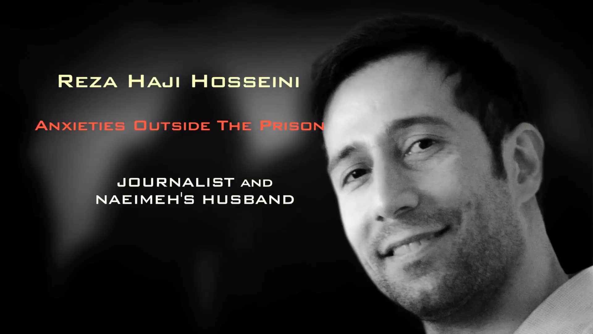 Reza Haji Hosseini - Anxieties Outside Prison on Vimeo