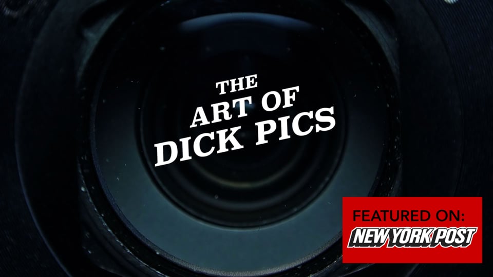 The Art of Dick Pics