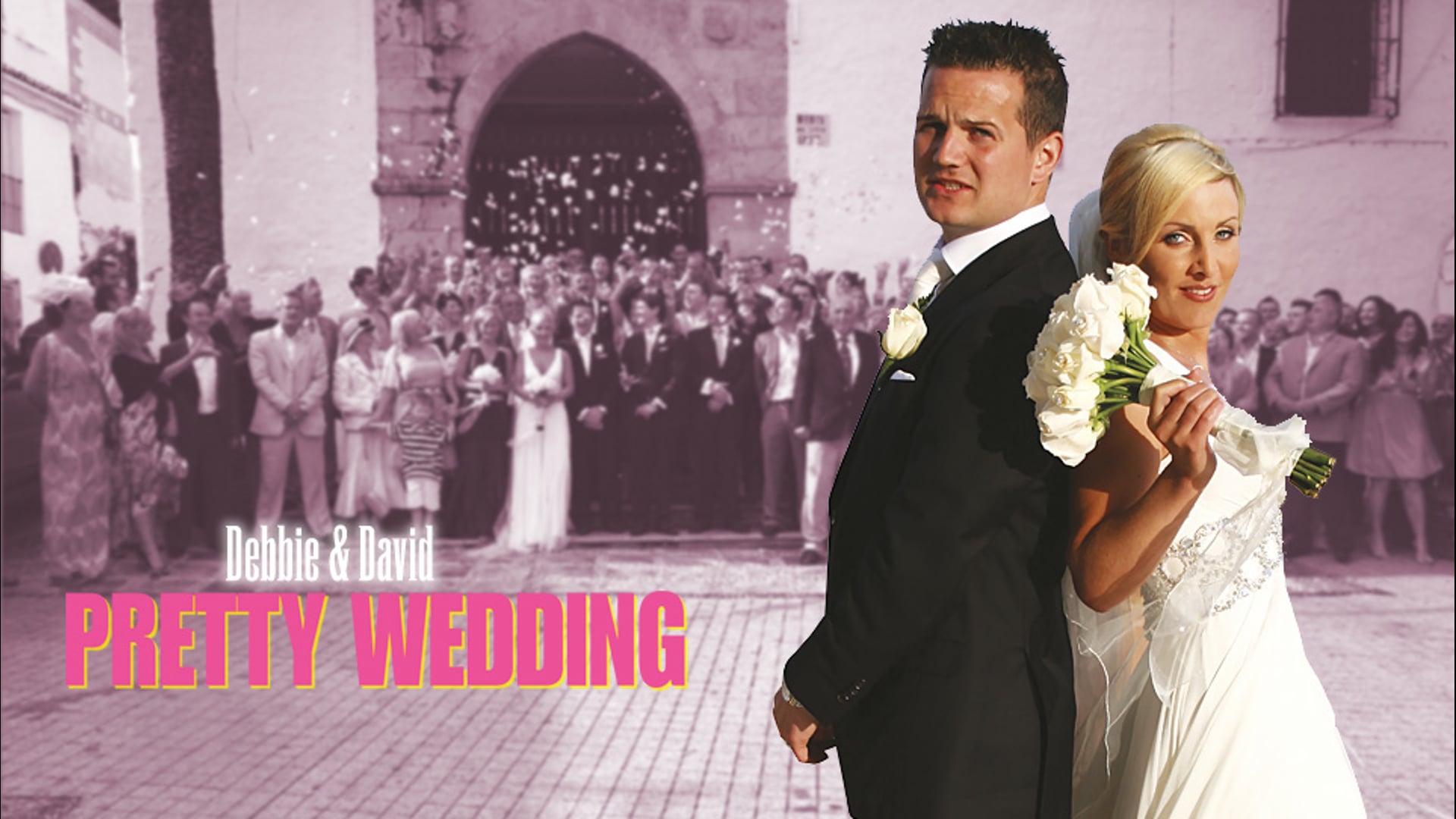 Debbie & David - Pretty Wedding (Intro Credits)
