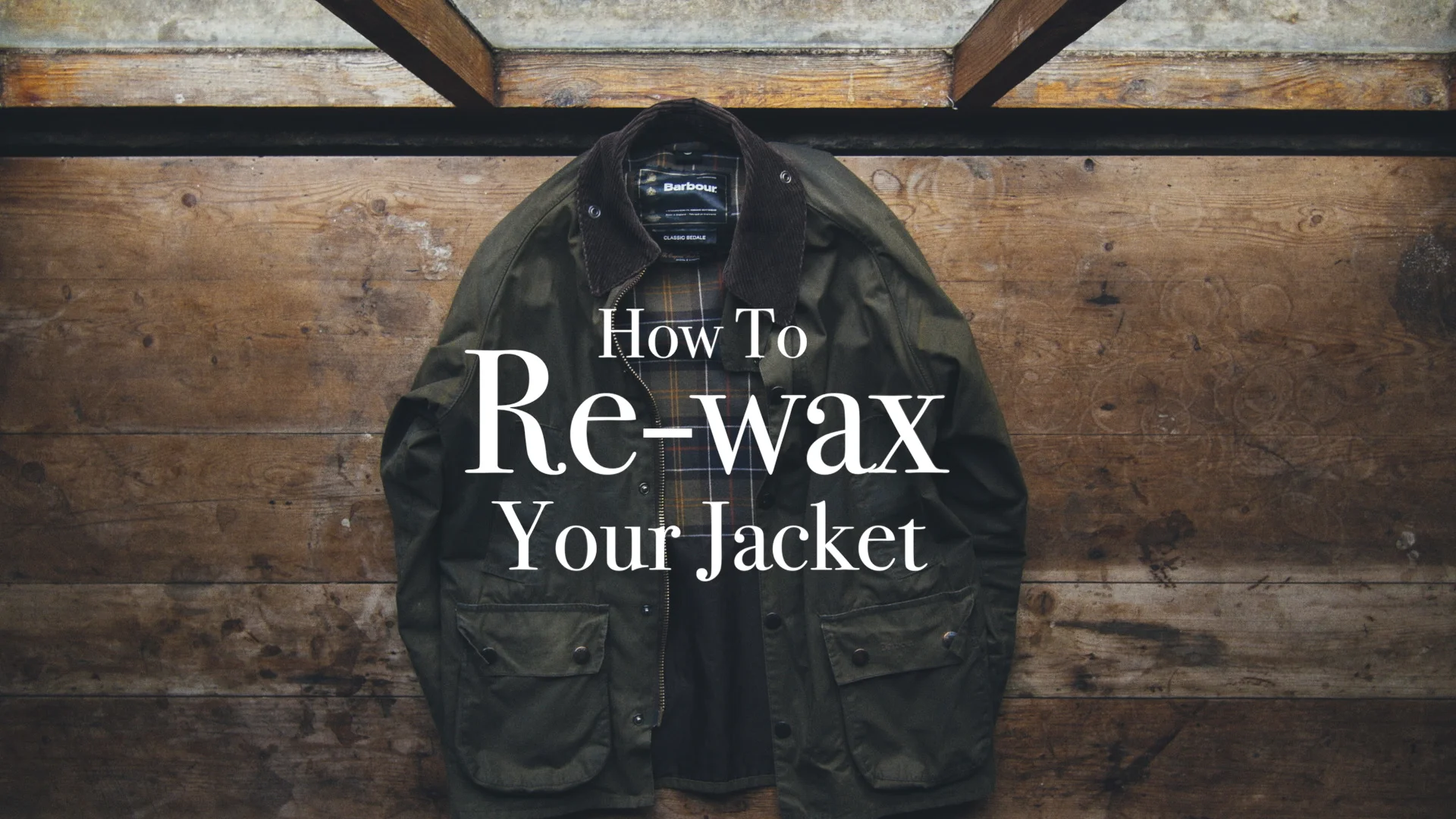 Your jacket перевод. Barbour rewax.