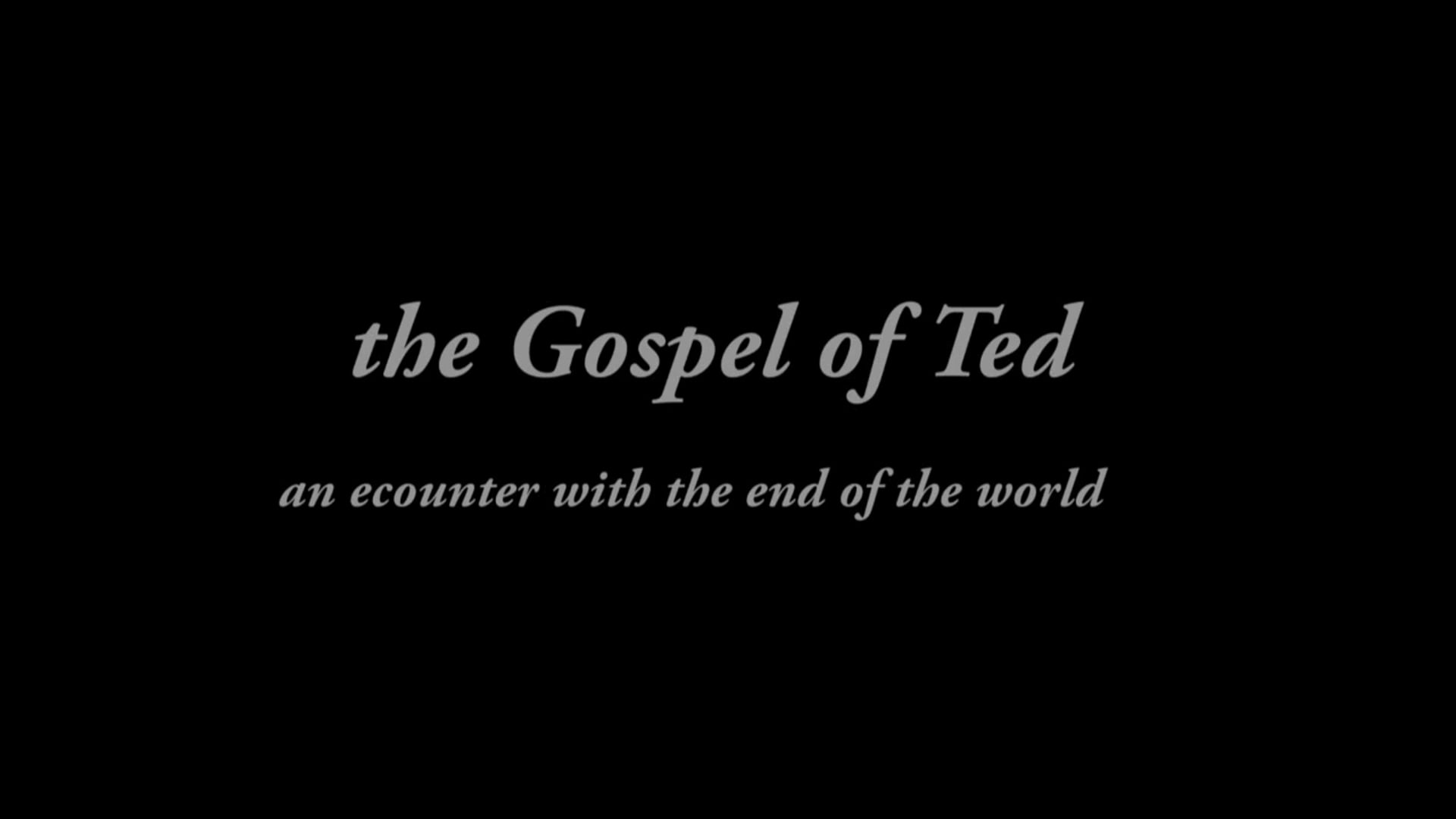 the Gospel of Ted