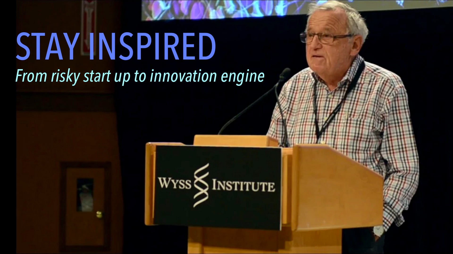 Wyss Institute: Stay Inspired