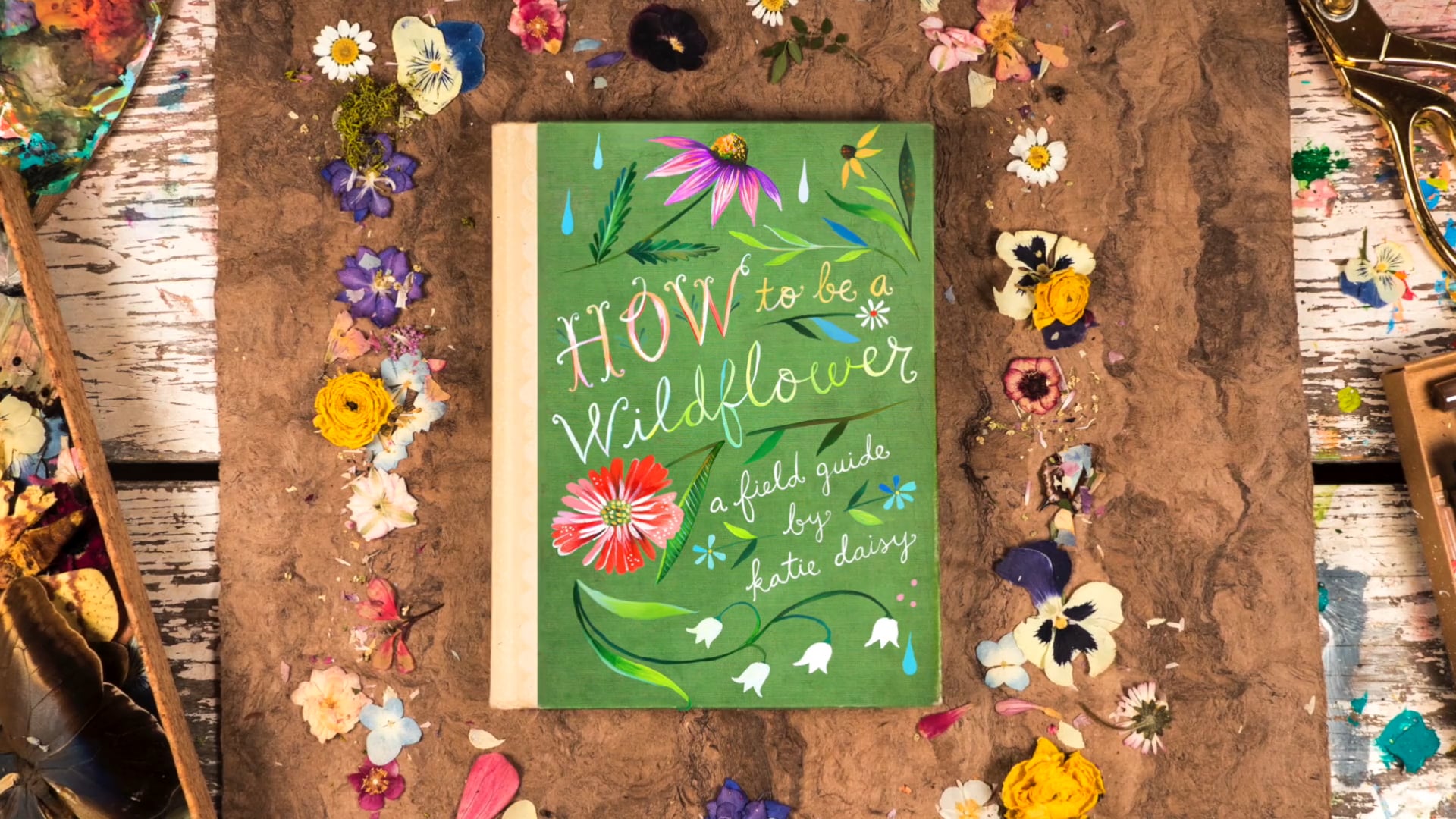 How to Be a Wildflower Book Trailer