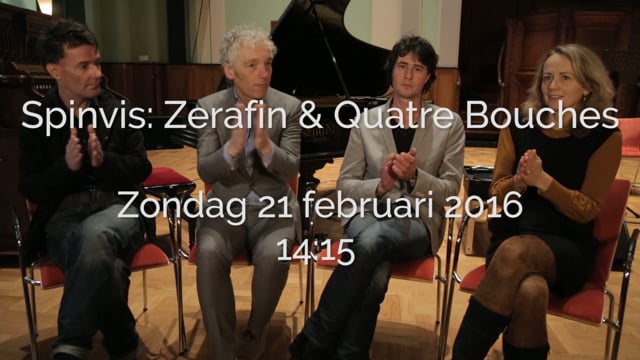 Spinvis: Zerafin & Quatre Bouches