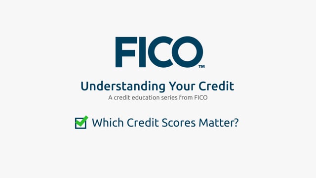 Which Credit Scores Matter?