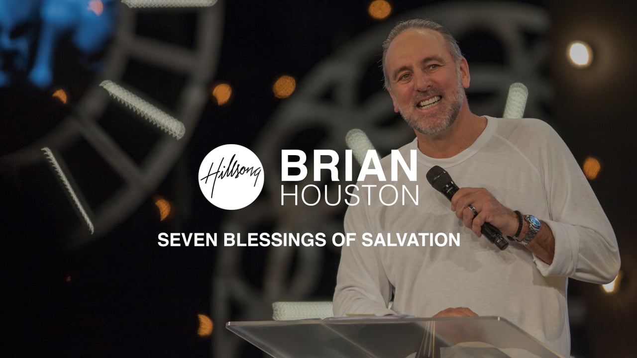 Brian Houston TV // Seven Blessings Of Salvation