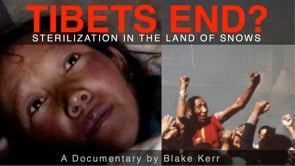 Feature: TIBET'S END?: Sterilization in the Land of Snows.