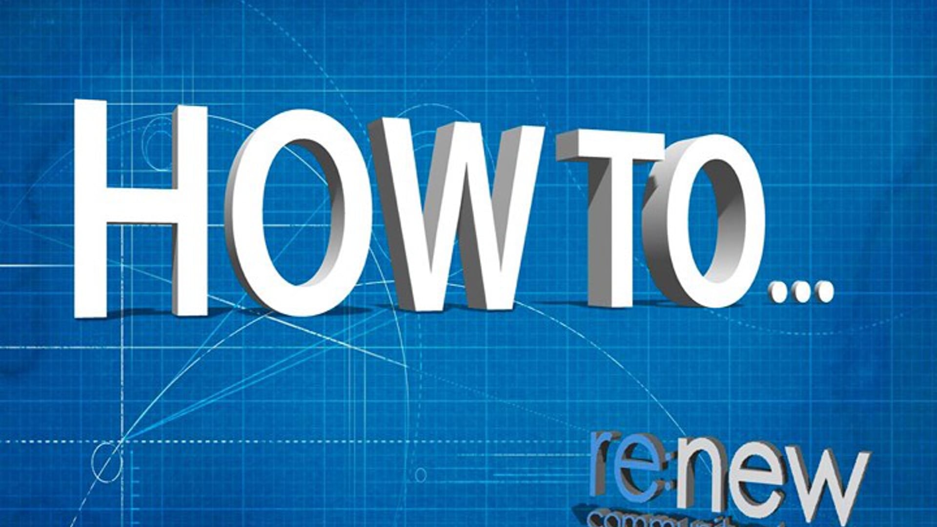 How To Part 1