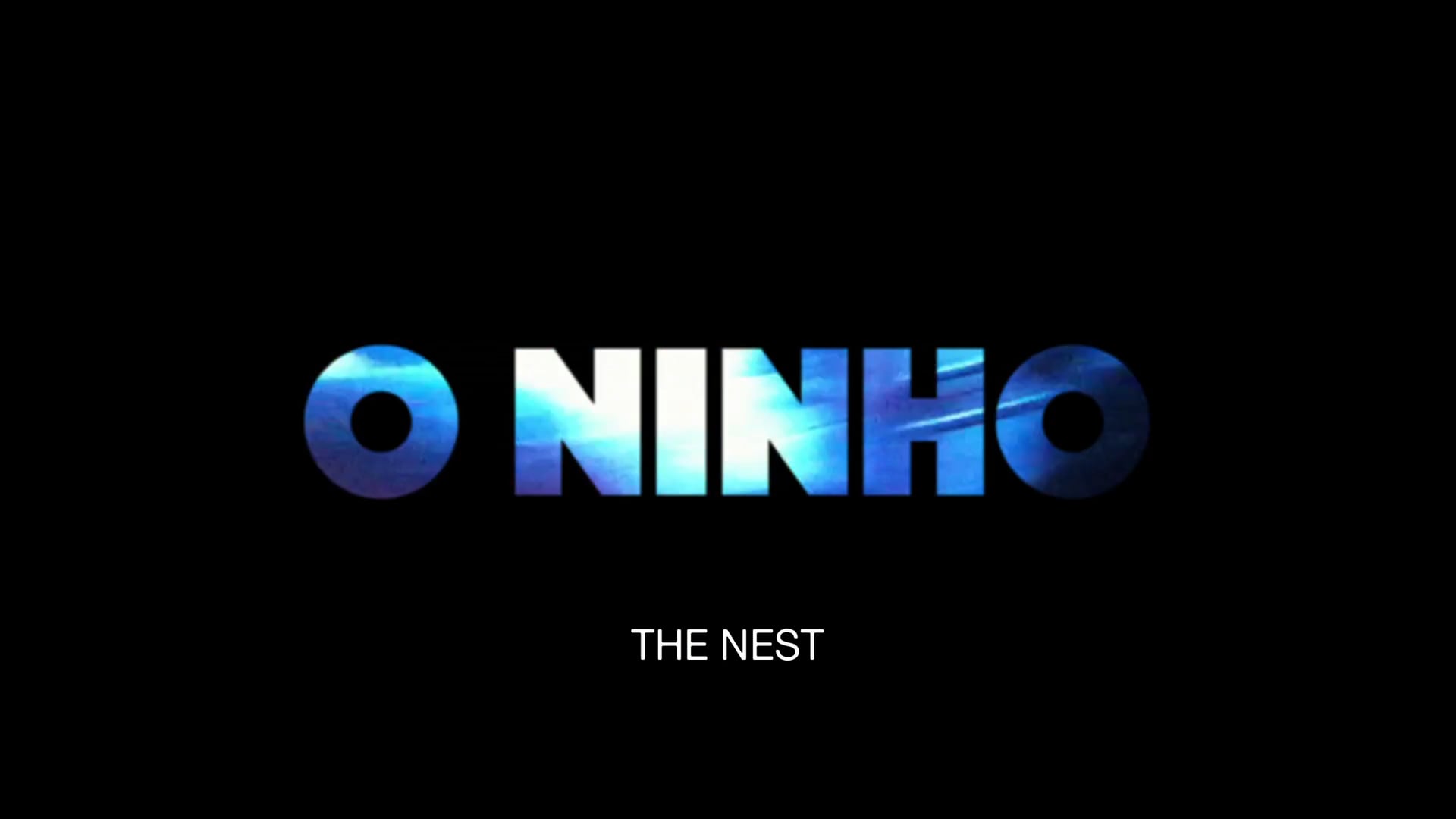 O NINHO / Trailer