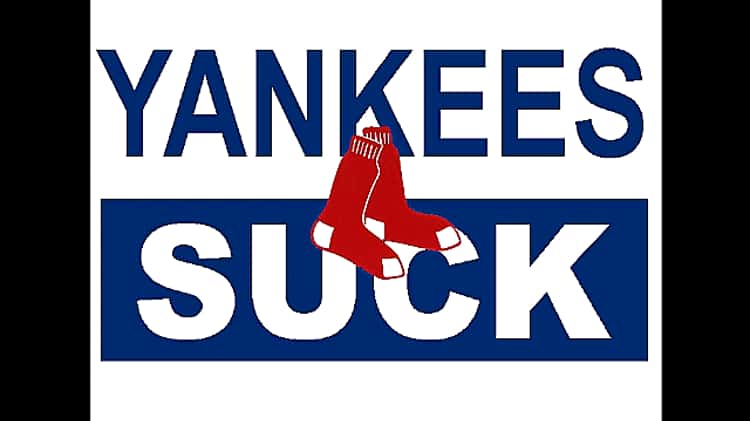 Yankees Suck! Yankees Suck!