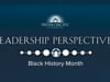 Leadership Perspectives_Black History Month