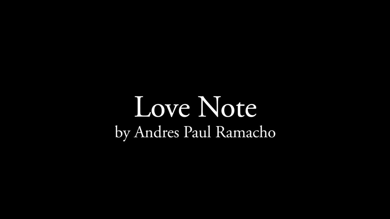 LOVE NOTE by Andres Paul Ramacho