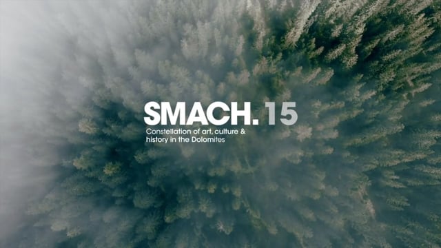 SMACH. 2015 / Constellation of art, culture & history in the Dolomites.