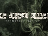The Silent Killer: Firefighter Cancer