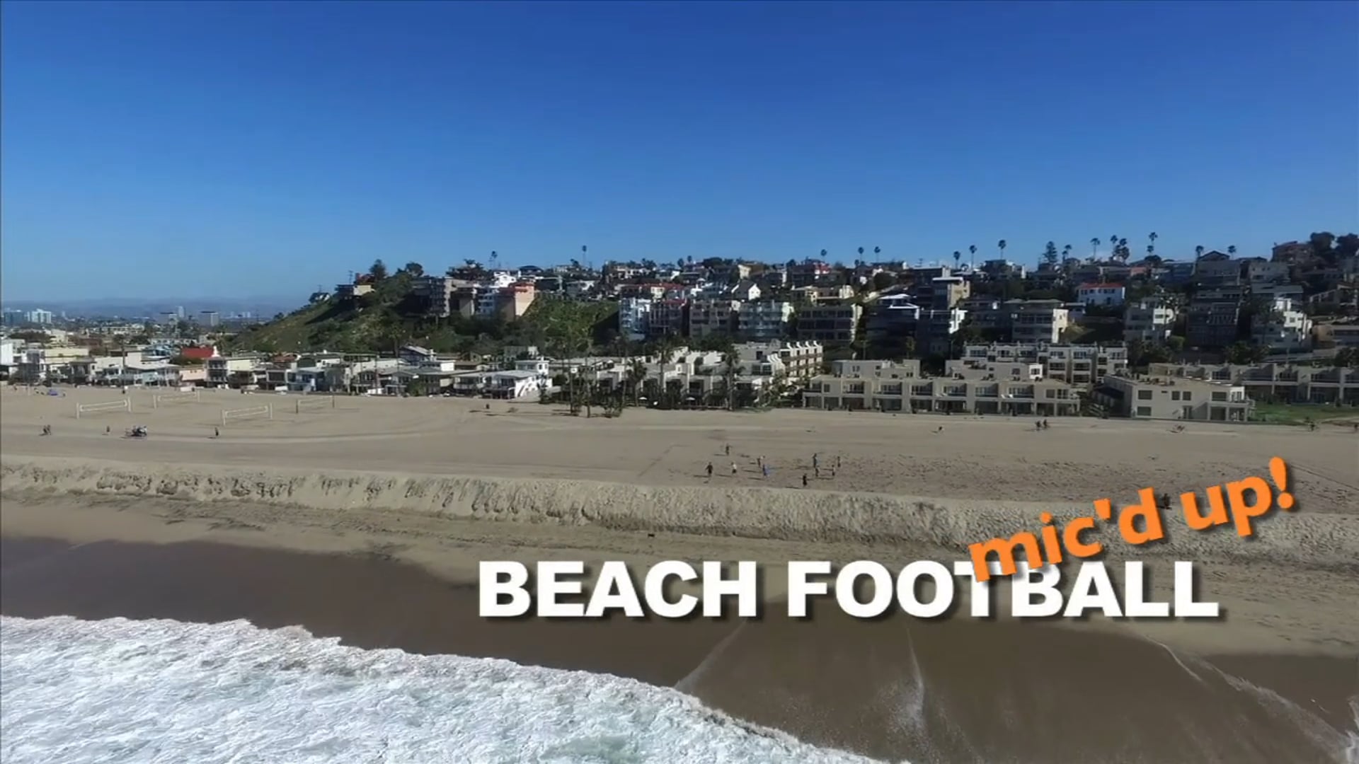 Beach Football Mic'd Up! (part 2)