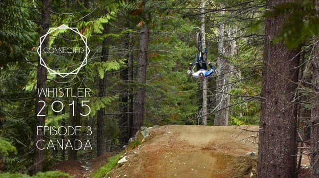 Connected Project - Whistler 2015 - Episode 3