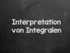 A.12 Interpretation von Integralen
