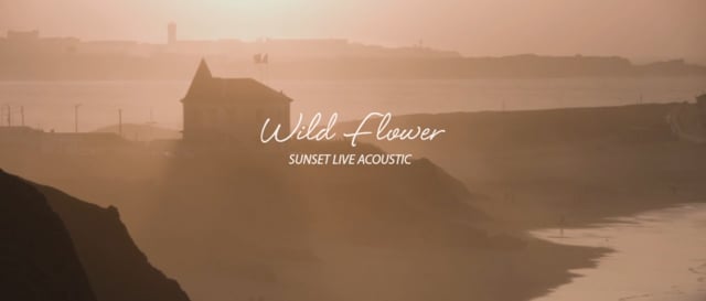 "Wild Flower" Sunset Live Acoustic // by Sarah Calvert feat Mickael Viegas