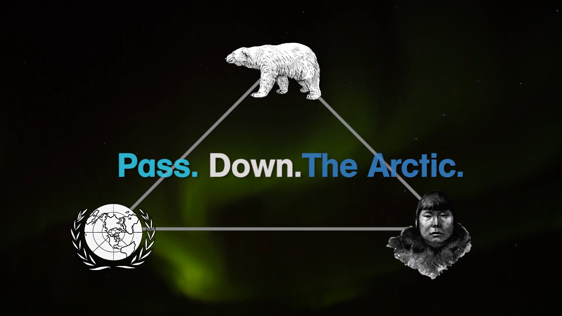 PASS. DOWN. THE ARCTIC