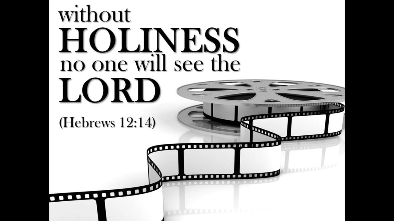 Without Holiness No One Will See the Lord (Steve Higginbotham)