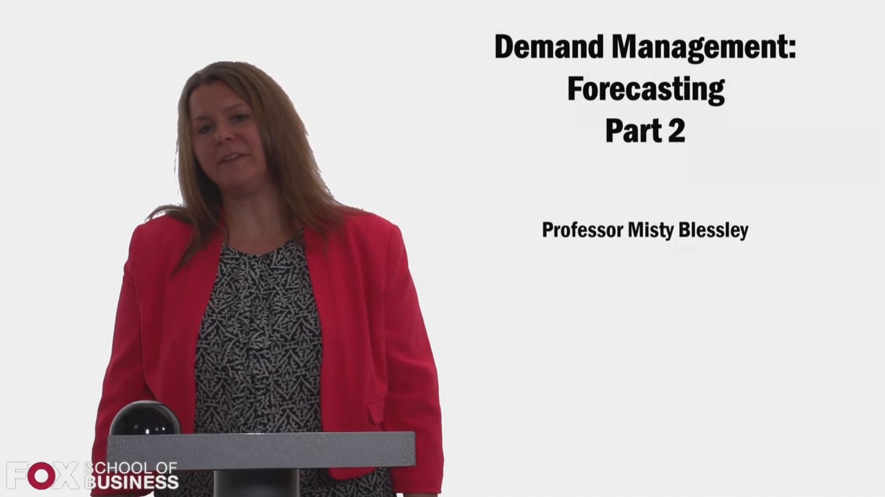 Demand Management Forecasting Part 2