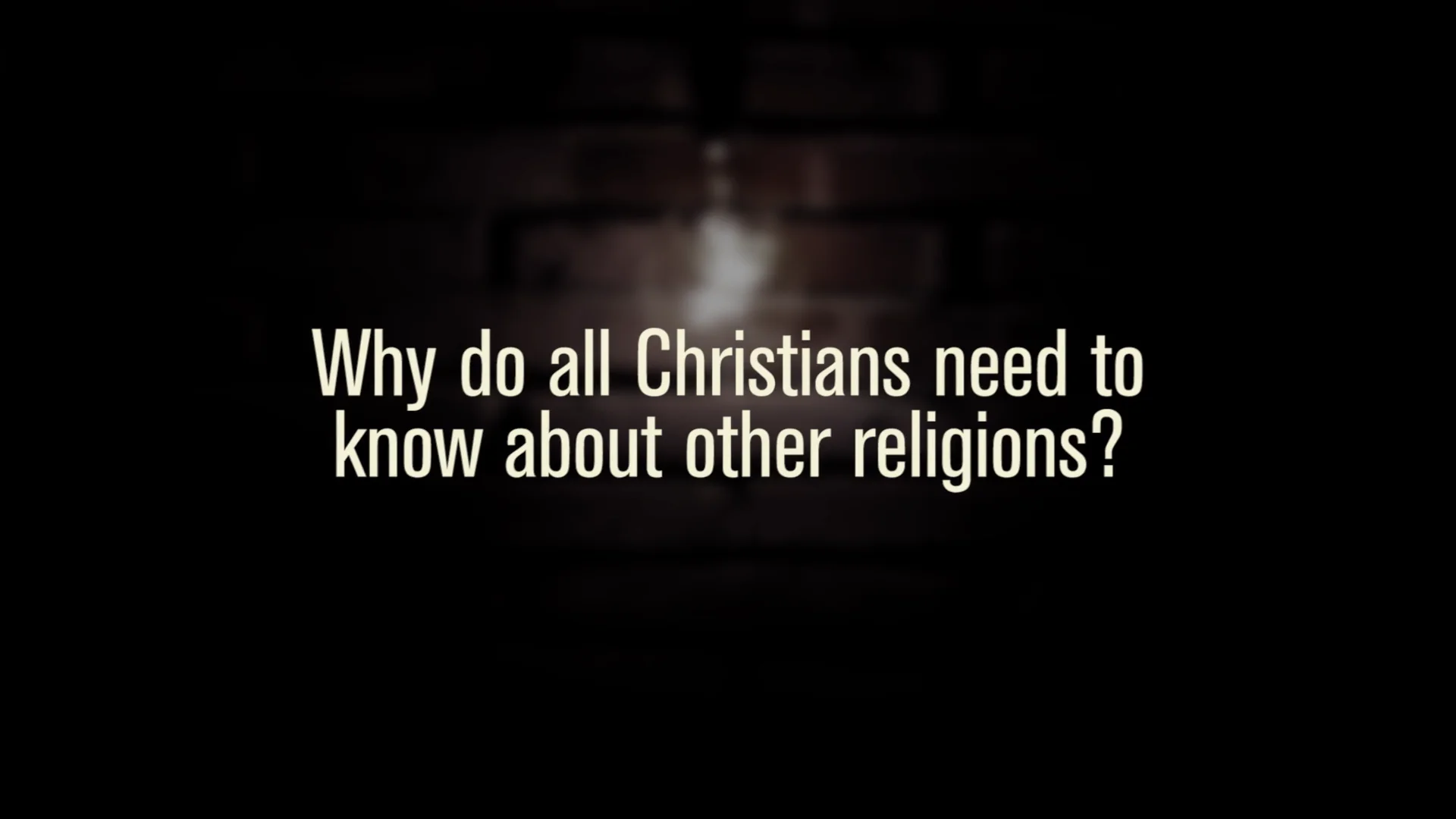 Why do all Christians need to know about other religions? | SC16 on Vimeo