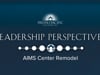 Leadership Perspectives_AIMS Center Remodel