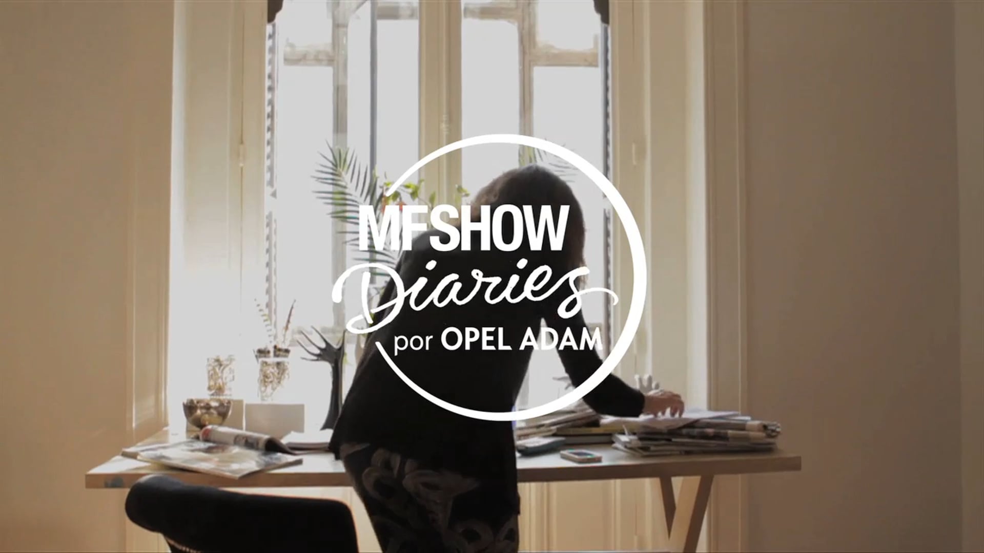 MFSHOW Diaries por OPEL ADAM
