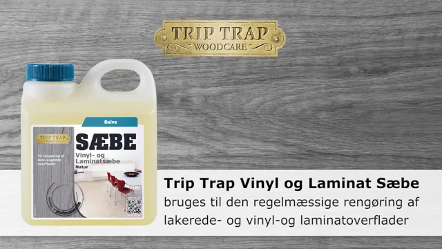 Gnaven pakke upassende Trip Trap Vinyl- Laminat- og Laksæbe