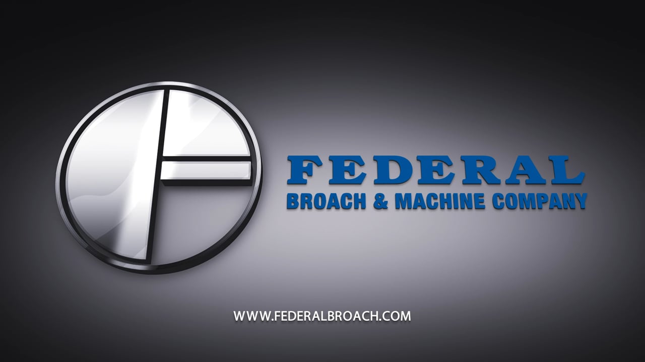 Federal Broach & Machine Company_Animated Opening Sequence