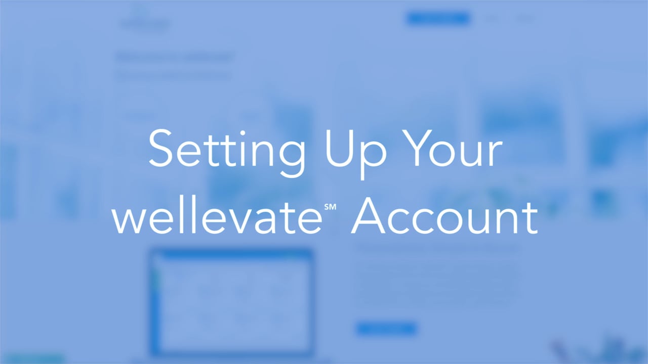 wellevateSM - Setting Up Your Account
