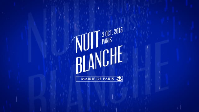 Teaser motion-design Nuit Blanche 2015 - Mairie de Paris