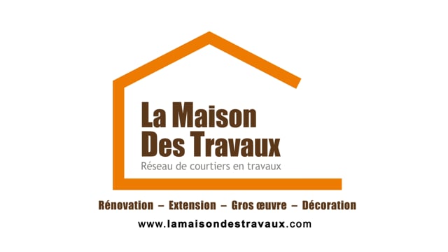 La maison des travaux