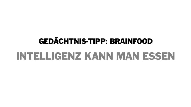 Gedächnistipp: Brainfood - Intelligenz kann man essen