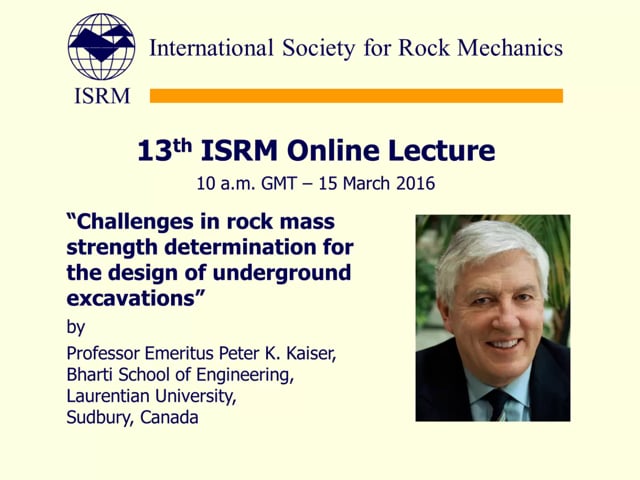 Corroderen caravan Suradam 13th ISRM Online Lecture - 15 March 2016 - Prof. Peter Kaiser