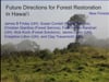 2016_10: J B Friday "Future Directions for Forest Restoration in Hawai'i"