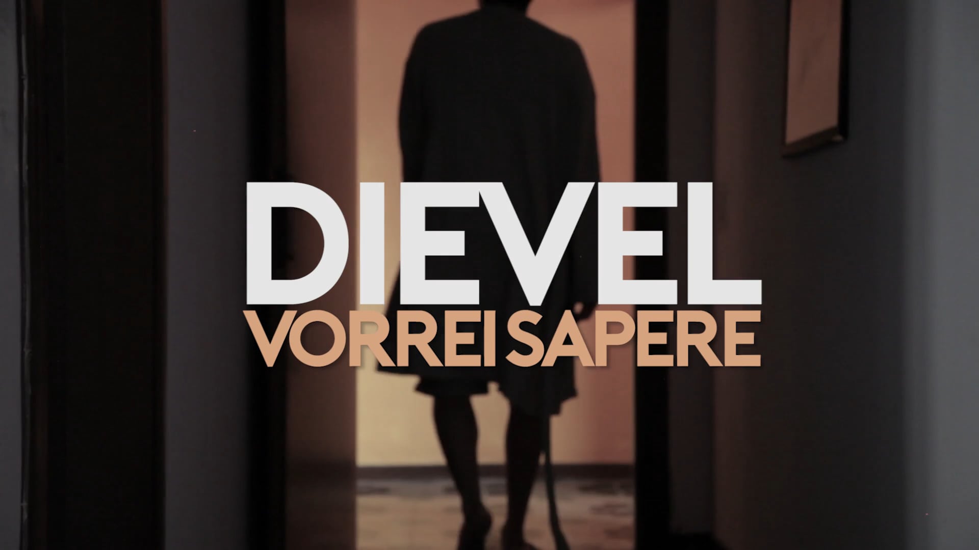 Dievel - Vorrei Sapere