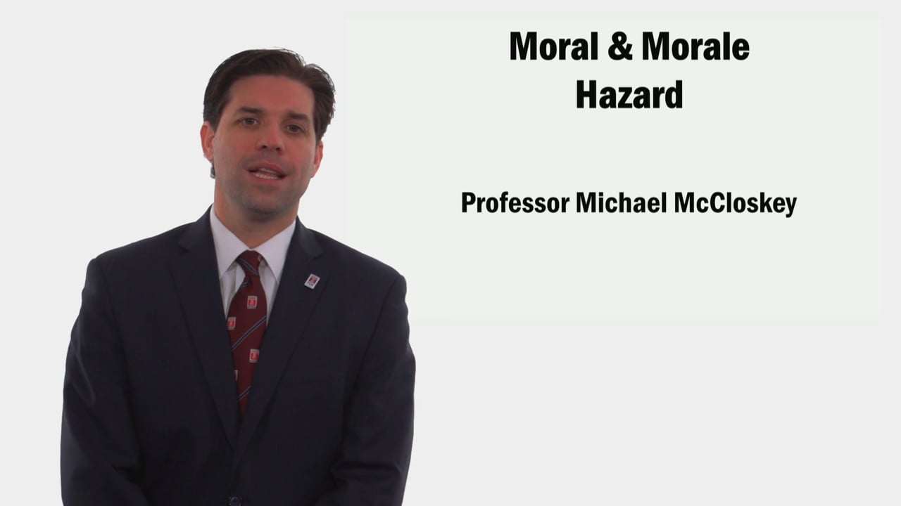 Moral & Morale Hazard