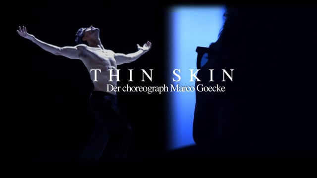 Trailer Thin Skin -Der choreograph Marco Goecke