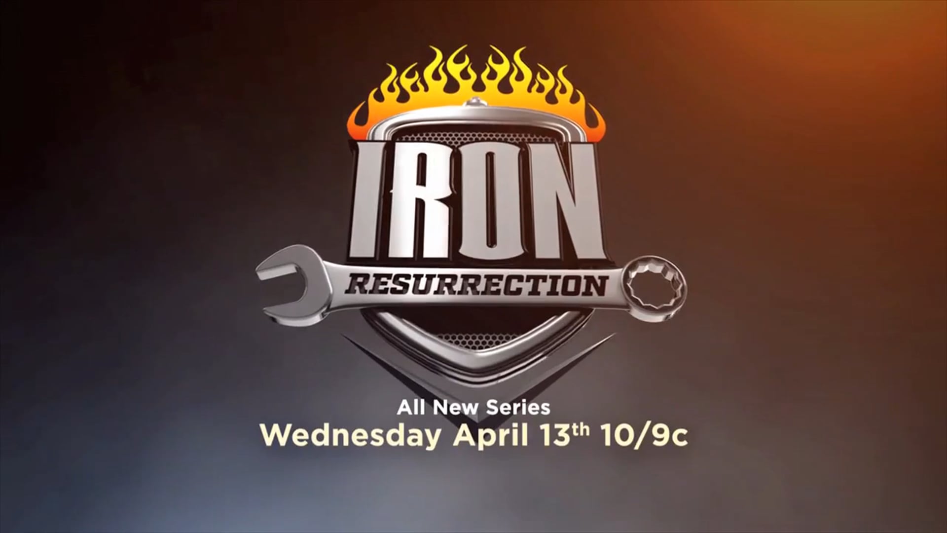 Iron Resurrection - New Series - Wed Apr 13 10-9c