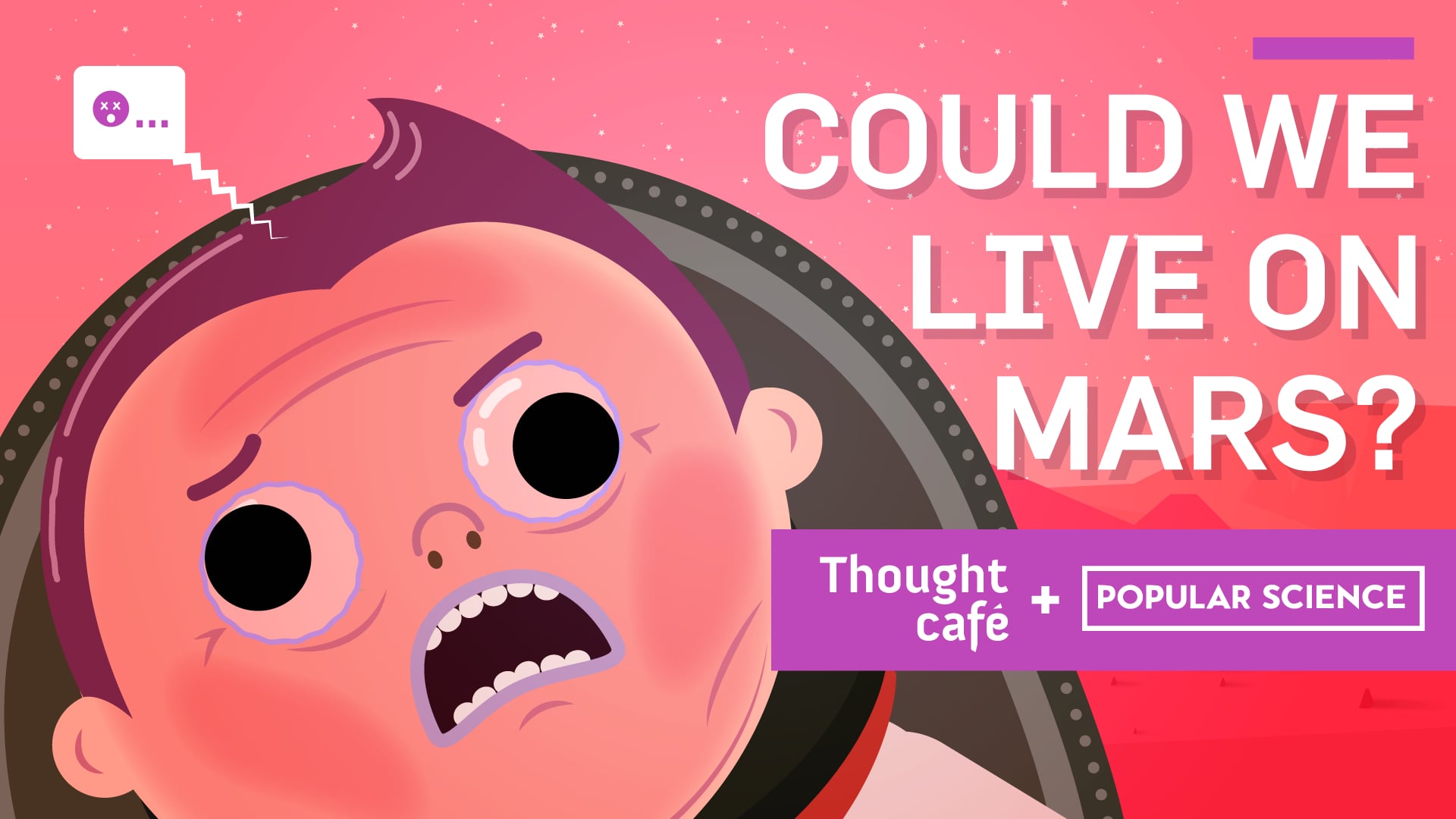 Could We Live on Mars? Thought Café + Popular Science