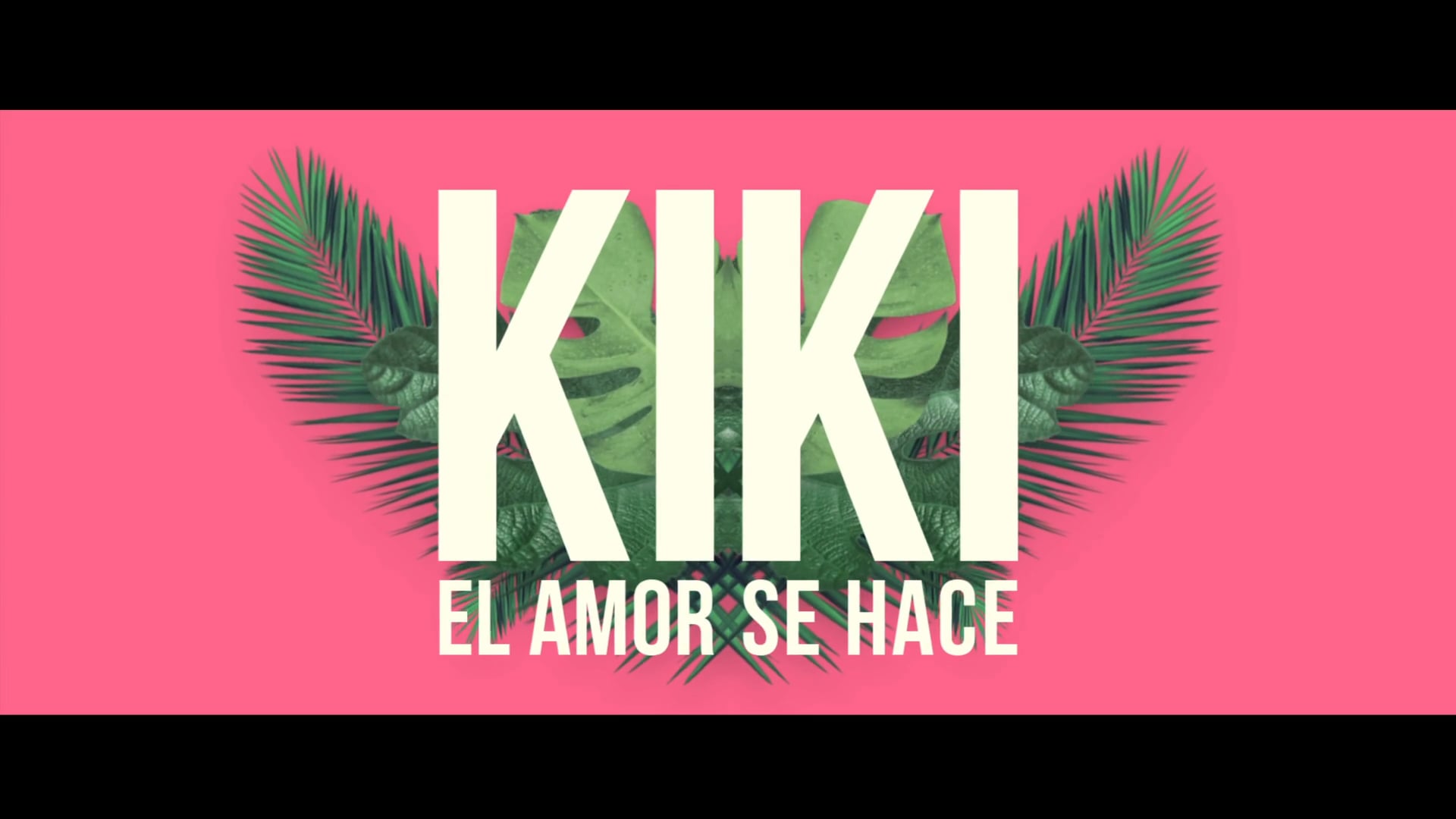 KIKI, EL AMOR SE HACE - SPOT 10