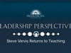 Leadership Perspectives_Steve Varvis Returns to Teaching